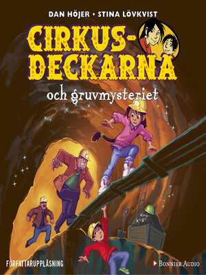 cover image of Cirkusdeckarna och gruvmysteriet
